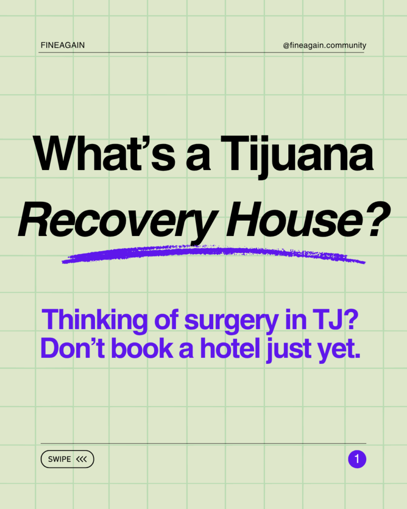Tijuana Recovery House Guide for U.S. Plastic Surgery Patients